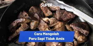 Mengungkap Rahasia Kelezatan Paru Sapi Tips Merebus Paru Sapi Agar Tidak Amis Dan Cepat Empuk