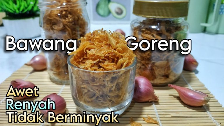 Rahasia Terbongkar Cara Membuat Bawang Goreng Yang Renyah Dan Tidak Berminyak Di Rumah